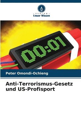 bokomslag Anti-Terrorismus-Gesetz und US-Profisport