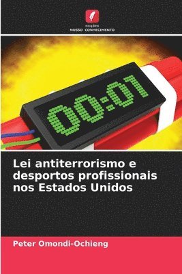 bokomslag Lei antiterrorismo e desportos profissionais nos Estados Unidos