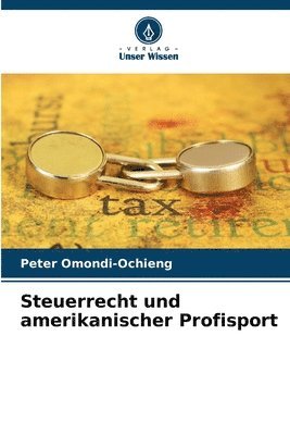 bokomslag Steuerrecht und amerikanischer Profisport