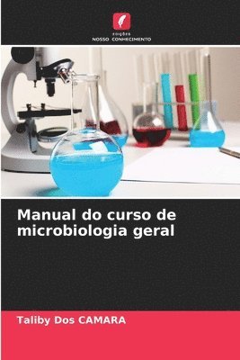 Manual do curso de microbiologia geral 1