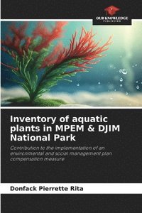 bokomslag Inventory of aquatic plants in MPEM & DJIM National Park