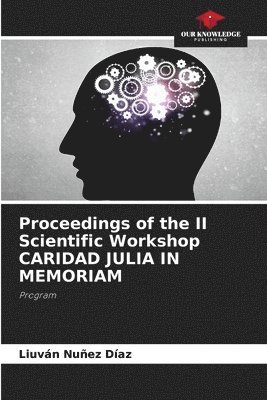 Proceedings of the II Scientific Workshop CARIDAD JULIA IN MEMORIAM 1