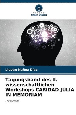 Tagungsband des II. wissenschaftlichen Workshops CARIDAD JULIA IN MEMORIAM 1