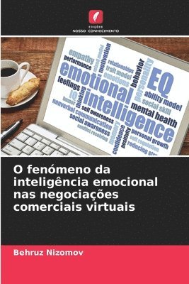 bokomslag O fenmeno da inteligncia emocional nas negociaes comerciais virtuais