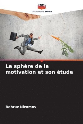 bokomslag La sphre de la motivation et son tude