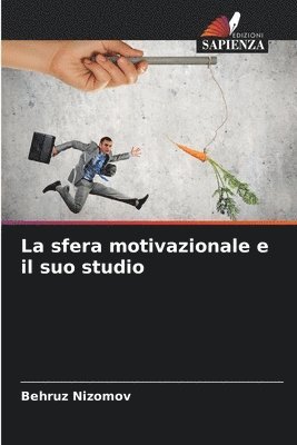 bokomslag La sfera motivazionale e il suo studio