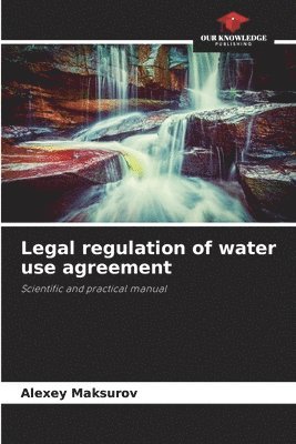 Legal regulation of water use agreement 1