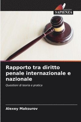 Rapporto tra diritto penale internazionale e nazionale 1