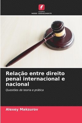 bokomslag Relao entre direito penal internacional e nacional