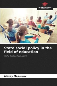 bokomslag State social policy in the field of education
