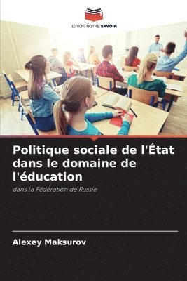 bokomslag Politique sociale de l'tat dans le domaine de l'ducation