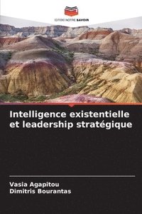 bokomslag Intelligence existentielle et leadership stratgique