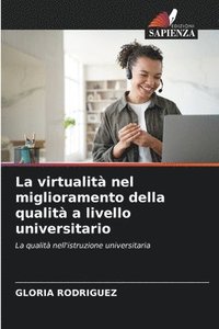 bokomslag La virtualit nel miglioramento della qualit a livello universitario
