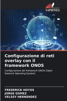 Configurazione di reti overlay con il framework ONOS 1