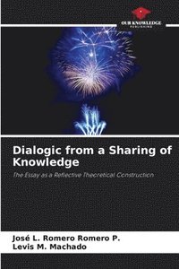 bokomslag Dialogic from a Sharing of Knowledge