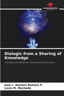 Dialogic from a Sharing of Knowledge 1