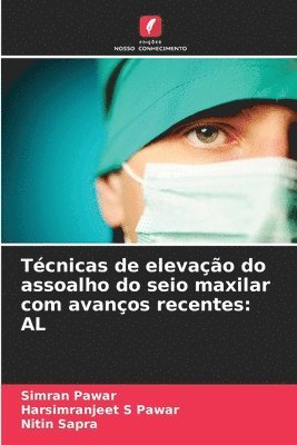 Tcnicas de elevao do assoalho do seio maxilar com avanos recentes 1