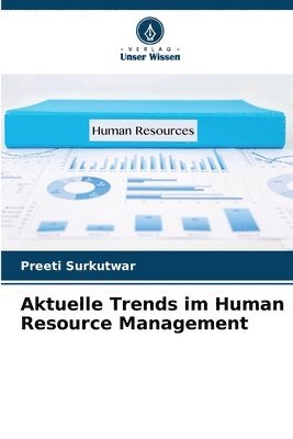 Aktuelle Trends im Human Resource Management 1