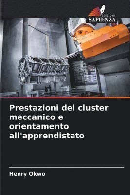 bokomslag Prestazioni del cluster meccanico e orientamento all'apprendistato