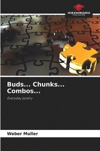 bokomslag Buds... Chunks... Combos...