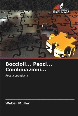 Boccioli... Pezzi... Combinazioni... 1