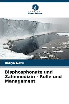 Bisphosphonate und Zahnmedizin - Rolle und Management 1