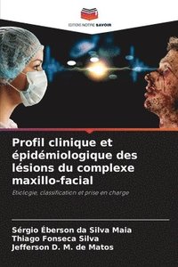 bokomslag Profil clinique et épidémiologique des lésions du complexe maxillo-facial