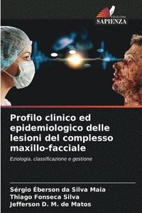 bokomslag Profilo clinico ed epidemiologico delle lesioni del complesso maxillo-facciale