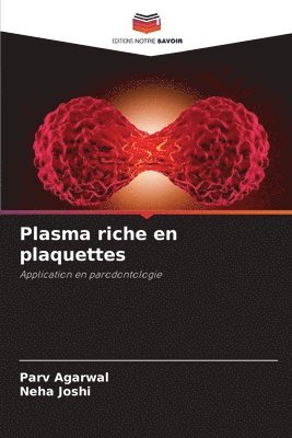 Plasma riche en plaquettes 1