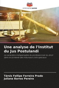 bokomslag Une analyse de l'Institut du Jus Postulandi