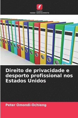 bokomslag Direito de privacidade e desporto profissional nos Estados Unidos