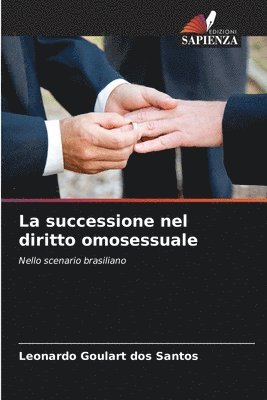 bokomslag La successione nel diritto omosessuale