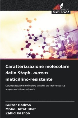 Caratterizzazione molecolare dello Staph. aureus meticillino-resistente 1