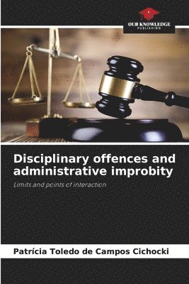 Disciplinary offences and administrative improbity 1