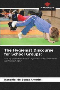 bokomslag The Hygienist Discourse for School Groups
