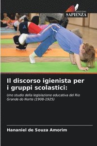 bokomslag Il discorso igienista per i gruppi scolastici