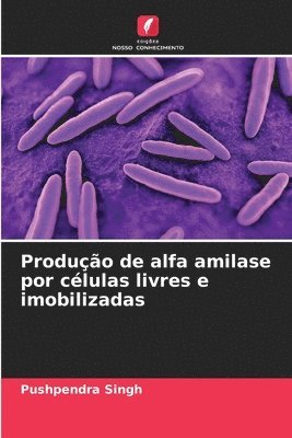 Produo de alfa amilase por clulas livres e imobilizadas 1