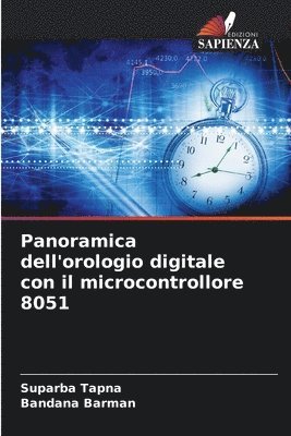 Panoramica dell'orologio digitale con il microcontrollore 8051 1