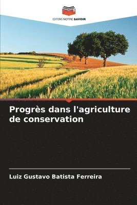 bokomslag Progrès dans l'agriculture de conservation