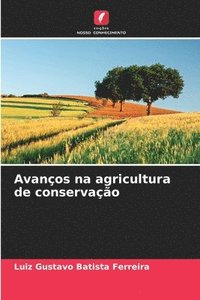 bokomslag Avanços na agricultura de conservação