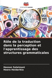 bokomslag Rle de la traduction dans la perception et l'apprentissage des structures grammaticales