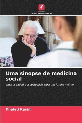 Uma sinopse de medicina social 1