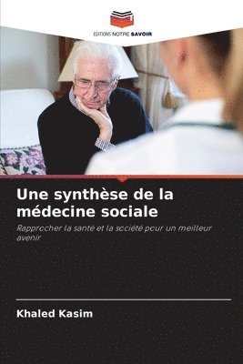 bokomslag Une synthse de la mdecine sociale