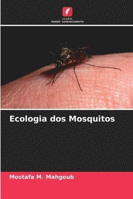 bokomslag Ecologia dos Mosquitos