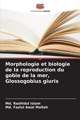 Morphologie et biologie de la reproduction du gobie de la mer, Glossogobius giuris 1