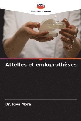 bokomslag Attelles et endoprothses