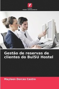 bokomslag Gestão de reservas de clientes do BulSU Hostel