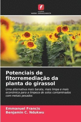 bokomslag Potenciais de fitorremediao da planta do girassol