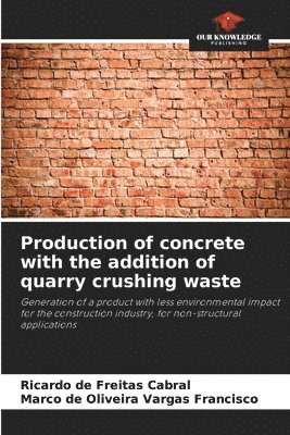 Production of concrete with the addition of quarry crushing waste 1