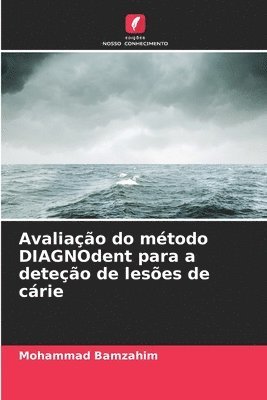 bokomslag Avaliao do mtodo DIAGNOdent para a deteo de leses de crie